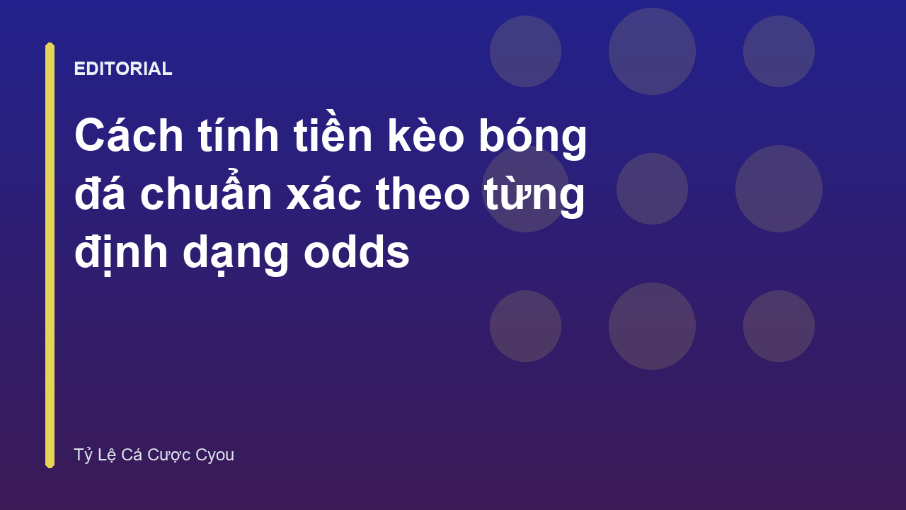 Hướng dẫn cách tính tiền kèo bóng đá cho người mới bắt đầu