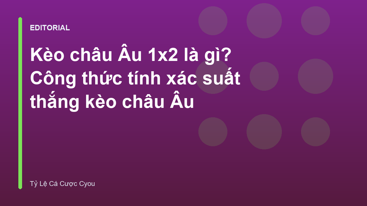 Minh họa kèo châu Âu 1x2 trong bóng đá